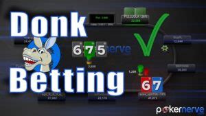 what is a donk bet|Strategy: Standard Lines: Donk bet .